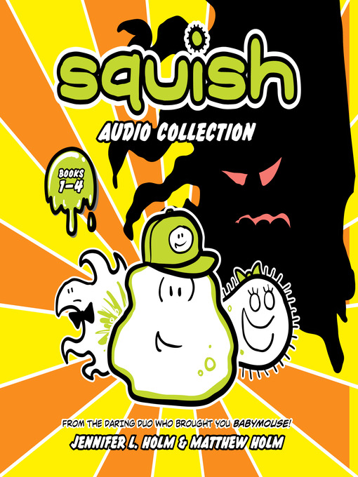 Title details for Squish Audio Collection, Books 1-4 by Jennifer L. Holm - Available